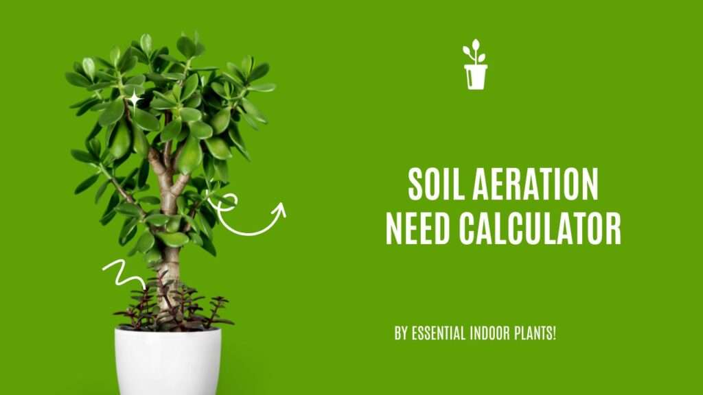 Soil aeration need calculator