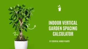 Indoor vertical garden spacing calculator